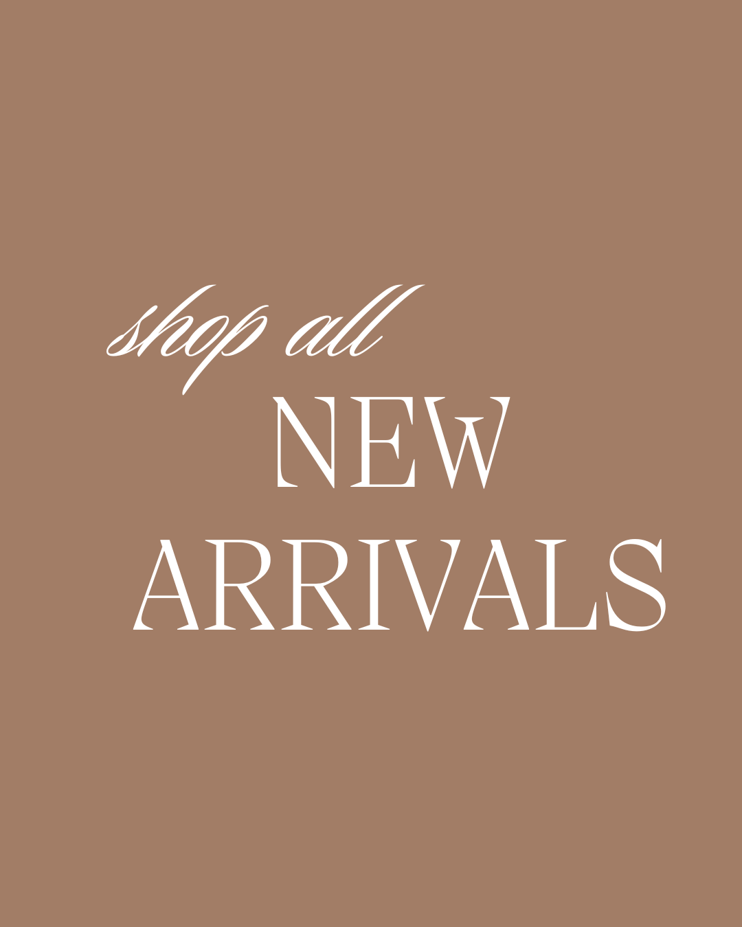 New Arrivals